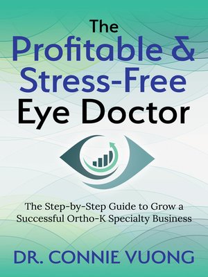 cover image of The Profitable & Stress-Free Eye Doctor